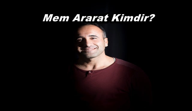 Mem Ararat Kimdir? Nerelidir?