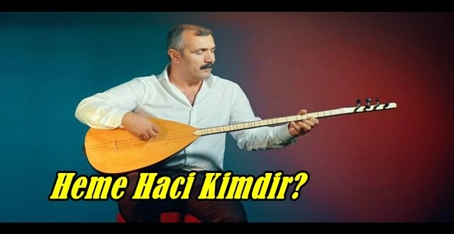 Heme Haci Kimdir? Nerelidir?