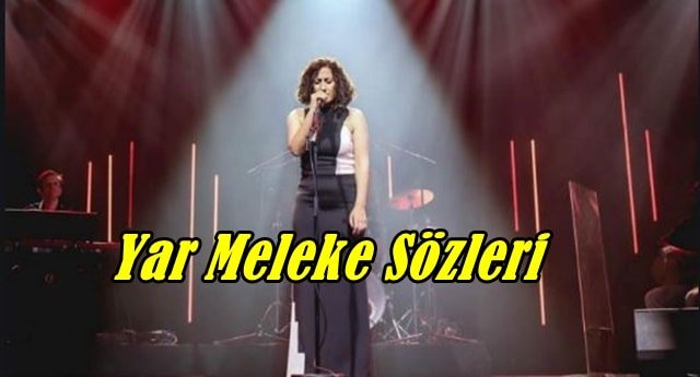 Yar Meleke Kürtçe ve Türkçe Sözleri