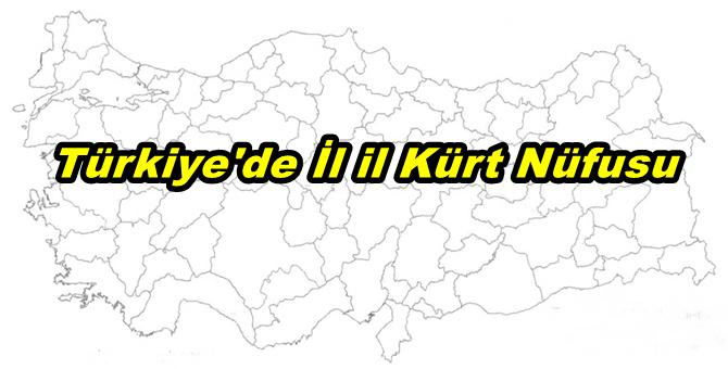 Türkiye'de İl il Kürt Nüfusu