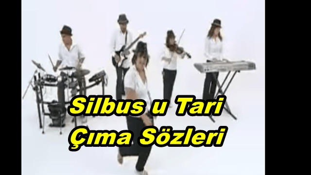Silbus U Tari Çıma Kürtçe Şarkı Sözleri ve Türkçe Anlamı