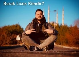 Burak Licex kimdir