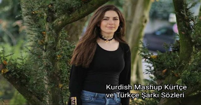 Rojbin Kızıl Kurdish Mashup Kürtçe ve Türkçe Şarkı Sözleri