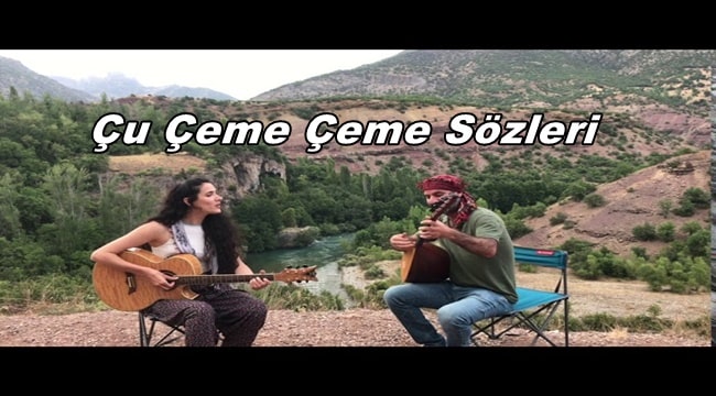 Çu Çeme Çeme Sözleri