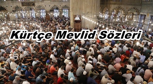 Kürtçe Mevlid Sözleri