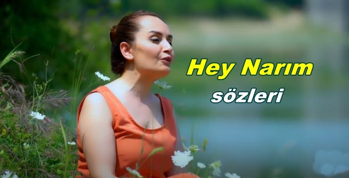 Hey Narim (keçe meke meke)Türkçe Sözleri