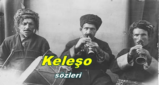 Keleşo Türkçe Sözleri