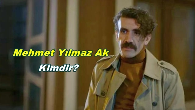 Mehmet Yılmaz Ak Kimdir? Nerelidir?